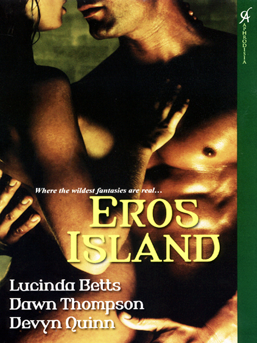 Title details for Eros Island by Lucinda Betts - Available